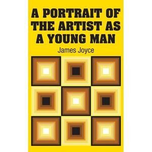 A Portrait of the Artist as a Young Man -- James Joyce